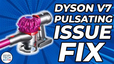 dyson stick vacuum troubleshooting pulsing